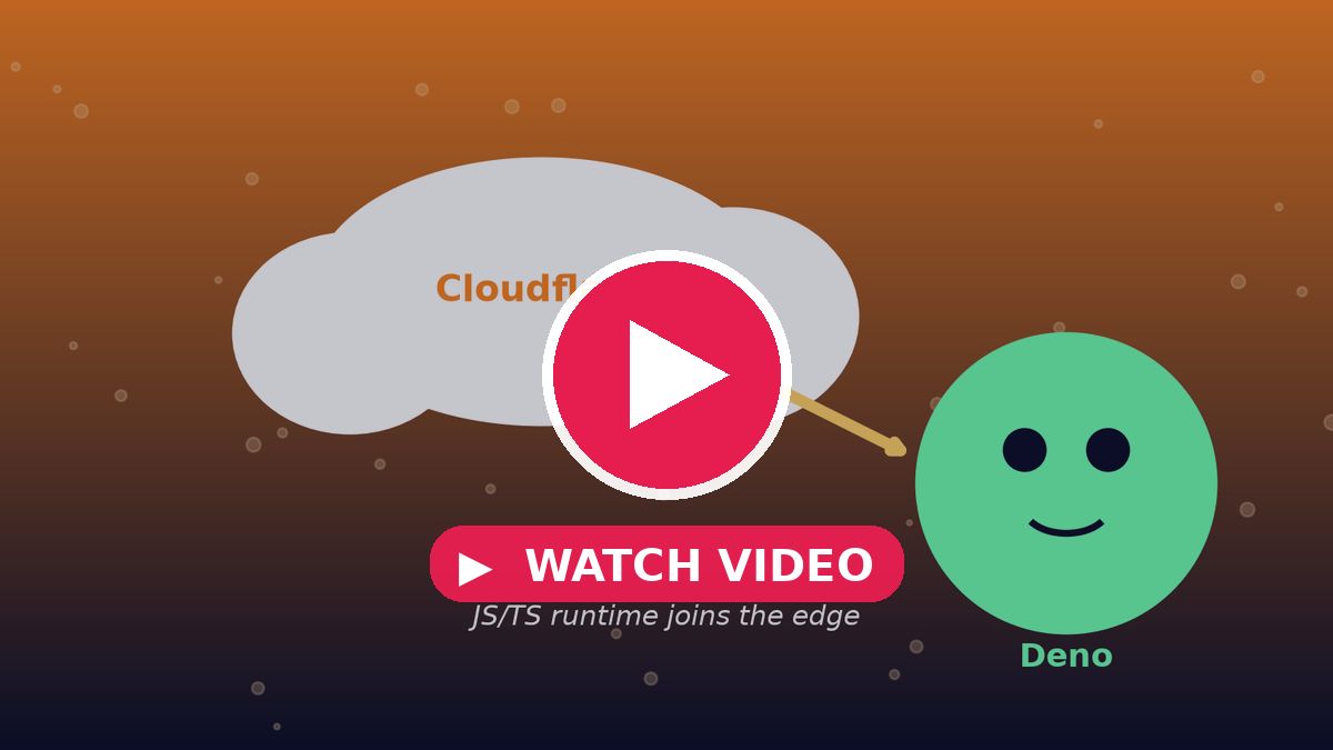 Watch video: Cloudflare brings Deno under its wing — AI app runtimes consolidate